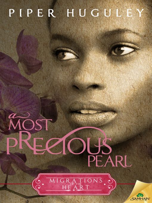 Title details for A Most Precious Pearl by Piper Huguley - Available